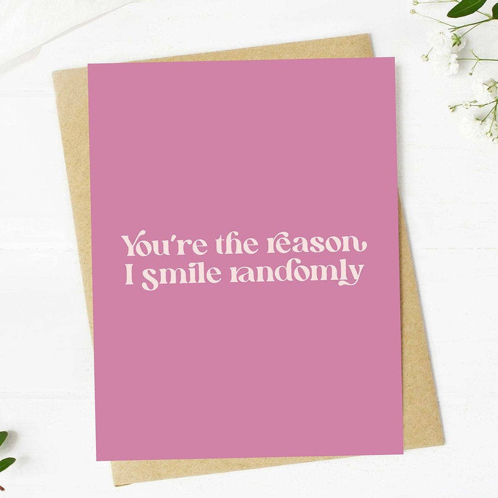 Big Moods - "You're the reason I smile randomly" Valentine's Day Card