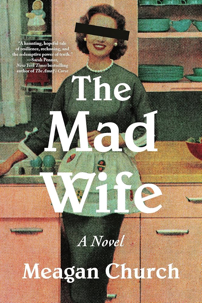 The Mad Wife: A Novel cover image