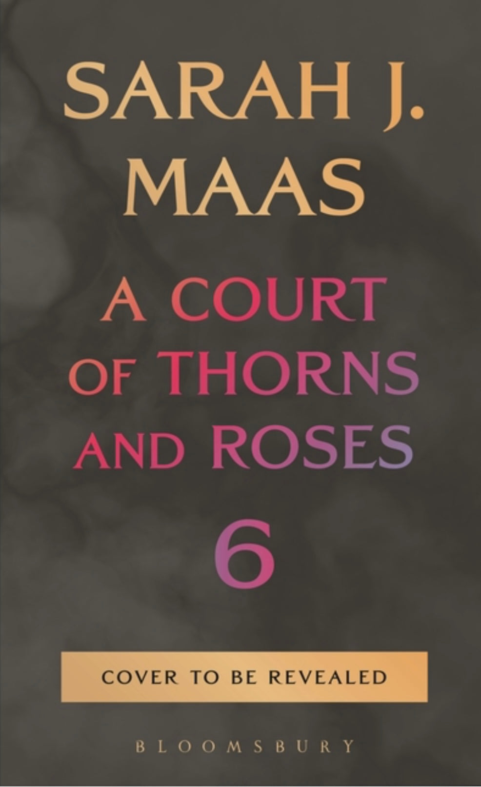 Pre-order A Court of Thorns & Roses #6