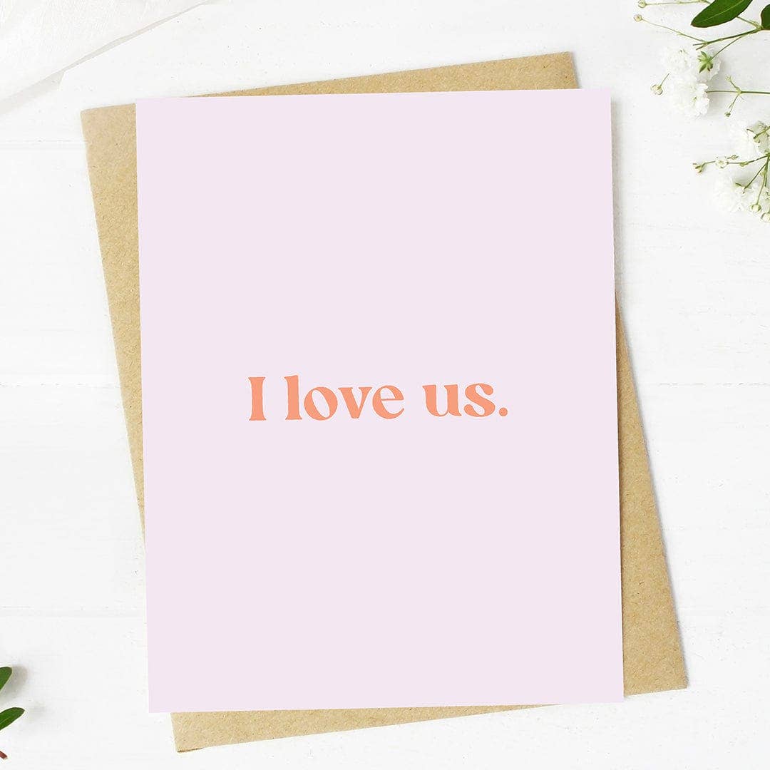 Big Moods - "I love us" Valentine's Day Card
