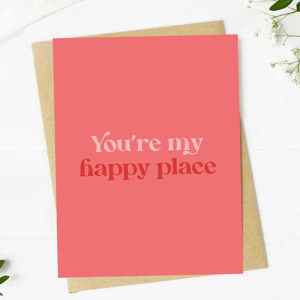 Big Moods - "You're my happy place" Text Valentine's Day Card